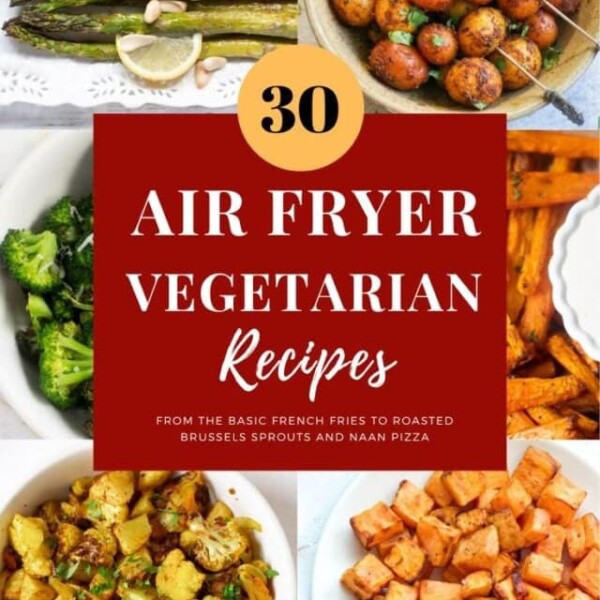Air Fryer vegetarian recipe collection