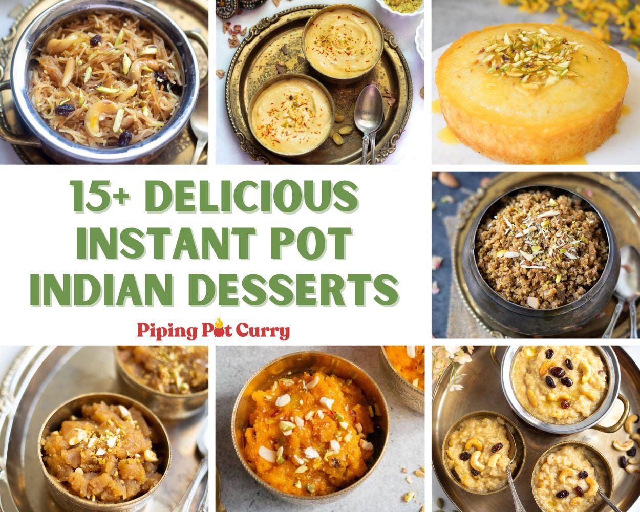15+ Delicious Instant Pot Indian Desserts Collage