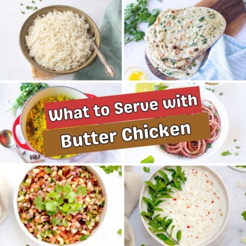 What to Serve with Butter Chicken? 20 Easy Side Dishes Piping Pot Curry