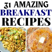 31 amazing Indian Breakfast Recipes