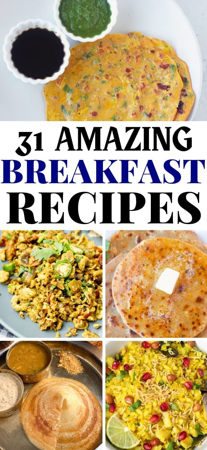 31 amazing Indian Breakfast Recipes