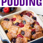 BERRY BREAD PUDDING