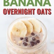 Chocolate Chip Banana Overnight Oats